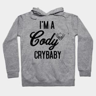 I'm a Cody Crybaby Hoodie